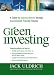 Green Investing: A Guide to Making Money through Environment Friendly Stocks