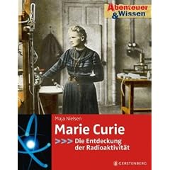 Abenteuer & Wissen. Marie Curie - Die Entdeckung der Radioaktivit�t