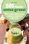 500 ricette senza grassi (eNewton Man...