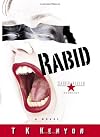 Rabid: A Novel