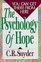 The Psychology of Hope: You Can Get Here from There