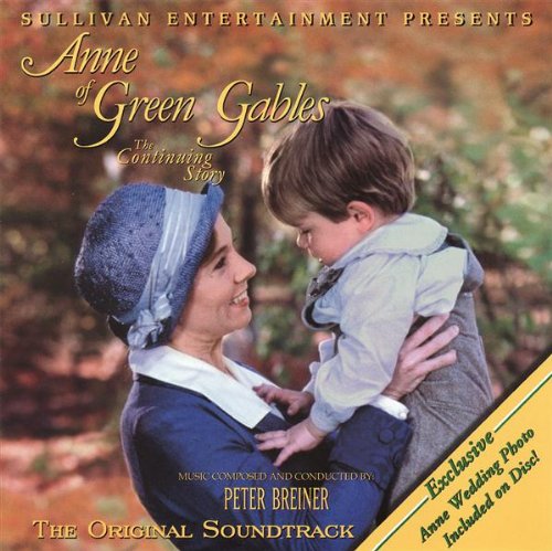 Anne of Green Gables: The Continuing Story Peter Breiner