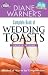 Diane Warner's Complete Book of Wedding Toasts: Hundreds of Ways to Say "Congratulations!" (Hal Leonard Wedding Essentials)