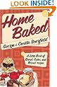Home Baked: A Little Book of Bread, Cake and Biscuit Recipes