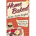 Home Baked: A Little Book of Bread, Cake and Biscuit Recipes