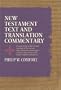 New Testament Text and Translation Commentary