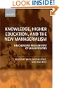 Knowledge, Higher Education, and the New Managerialism