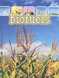 Biofuels (Let's Explore Global Energy)
