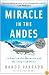 Miracle in the Andes: 72 Days on the Mountain and My Long Trek Home