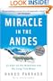 Miracle in the Andes: 72 Days on the Mountain and My Long Trek Home