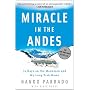 Miracle in the Andes: 72 Days on the Mountain and My Long Trek Home
