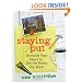 Staying Put: Remodel Your House to Get the Home You Want
