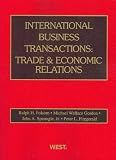 International Business Transactions: Trade & Economic Relations (American Casebook)