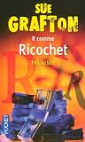 R comme Ricochet