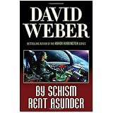 By Schism Rent Asunder (Safehold 2)