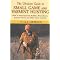 The Ultimate Guide to Small Game and Varmint Hunting (How to Hunt Squirrels, Rabbits, Woodchucks, Coyotes, Foxes, and Other Game Animals) (Illustrated) (Hardcover)