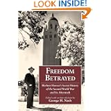 Freedom Betrayed: Herbert Hoover's Secret History of the Second World War and Its Aftermath by Herbert Hoover