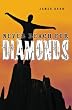 Never Reach For Diamonds