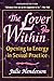 The Lover Within: Opening to Energy in Sexual Practice
