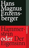 Hammerstein oder Der Eigensinn: Eine deutsche Geschichte (suhrkamp taschenbuch)