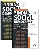 An Indian social democracy : integrating markets, democracy and social justice