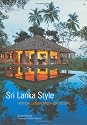 Sri Lanka Style: Tropical Design and Architecture