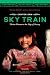 Image of Sky Train: Tibetan Women on the Edge of History
