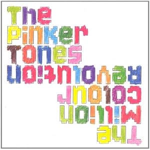 PINKER TONES, THE - The Million Colour Revolution - CD