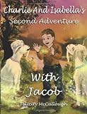 Charlie And Isabella's Second Adventure With Jacob