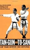 Tan-Gun and To-San of Tae Kwon Do Hyung