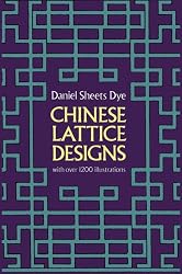 Chinese Lattice Designs (Dover Pictorial Archive)
