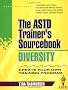 Diversity: The ASTD Trainer's Sourcebook (McGraw-Hill Training Series)