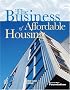 The Business of Affordable Housing: Ten Developers' Perspectives