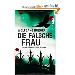 Die falsche Frau: Ein Fall f�r Alexander Gerlach