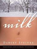 Milk: A Novel