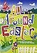 All-Around Easter: 6 Faith Discovery Stations for Kids and Their Families