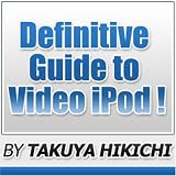Definitive Guide to Video iPod