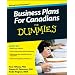 Business Plans For Canadians For Dummies