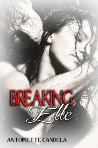 Breaking Elle by Antoinette Candela