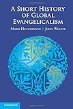 A short history of global evangelicalism