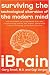 iBrain: Surviving the Technological Alteration of the Modern Mind