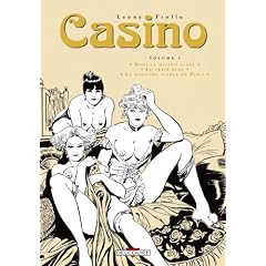 Casino, Tome 1 : Dans la maison close; Le train bleu; La derni�re vierge de Paris