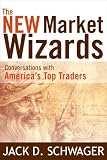 The New Market Wizards: Conversations with America's Top Traders (A Marketplace Book)