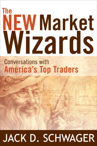 The New Market Wizards: Conversations with America's Top Traders
