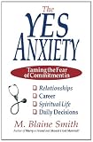 The Yes Anxiety