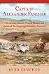 Captain Alexander Fancher: Adventurer, Drover, Wagon Master and Victim of the Mountain Meadows Massacre