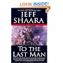 To the Last Man: A Novel of the First World War