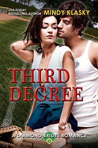 Third Degree: A Hot Baseball Romance (The Diamond Brides series Book 5)