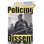 Policing Dissent: Social Control and the Anti-Globalization Movement (Critical Issues in Crime and Society)