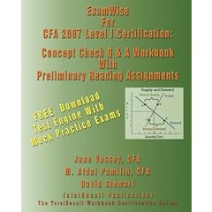 Examwise for Cfa 2007 Level I Certification: The Candidates Question and Answer Workbook to Chartered Financial Analyst 2007 Level-I (with Download ... Analyst 2007 Level-I (With Download Exam)